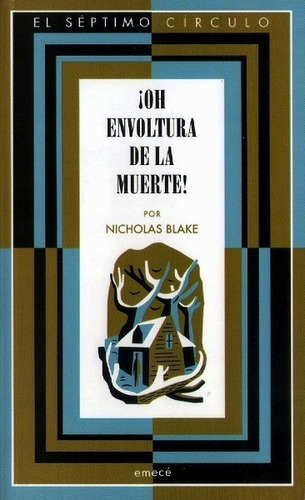 ¡oh Envoltura De La Muerte! - Blake Nicholas