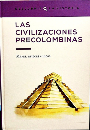 Las Civilizaciones Precolombinas, De Descubrir La Historia. Editorial Emse En Español