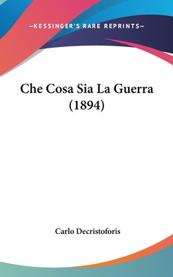 Libro Che Cosa Sia La Guerra (1894) - Decristoforis, Carlo