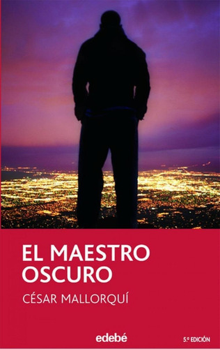 Libro: El Maestro Oscuro. Mallorqui, Cesar. Edebe