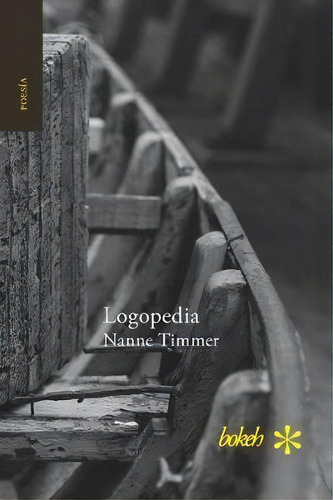 Logopedia, De Nanne Timmer., Vol. 1. Editorial Bokeh, Tapa Blanda En Español
