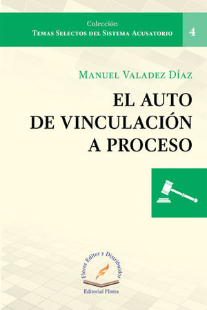 Libro Auto De Vinculación A Proceso, El #4 Original