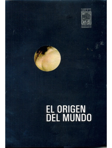 El Origen Del Mundo, De Drenth, Jelto. Editorial Libros De La Auracaria, S. A., Tapa Blanda En Español