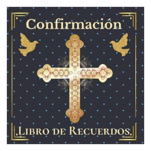 Libro Confirmación. Libro De Recuerdos Un Recuerdo Muy Espe