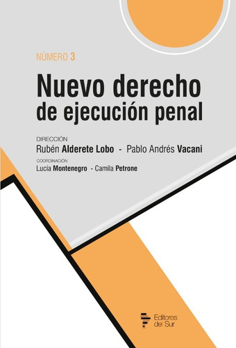 Nuevo Derecho De Ejecución Penal Nro. 3 - Alderete Lobo 