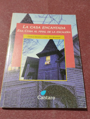 La Casa Encantada/esa Cosa Al Final De La Escalera. Olivos (Usado)