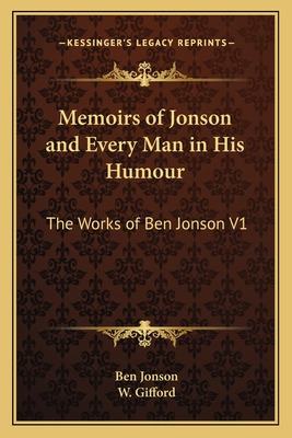 Libro Memoirs Of Jonson And Every Man In His Humour: The ...