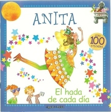 Anita- El Hada De Cada Dia- Con 100 Stickers - Iglesias Torr