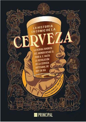 Historia En Comic De La Cerveza - Jonathan Hennessey