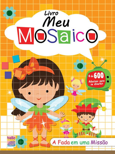 Livro meu mosáico - A fada em uma missão, de On Line a. Editora IBC - Instituto Brasileiro de Cultura Ltda, capa mole em português, 2018