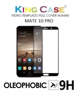 Huawei Mate 10 Pro Vidrio Templado 3d Full Cover Oleophobic