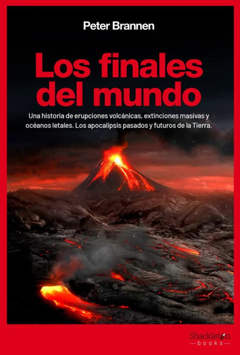 Los Finales Del Mundo - Peter Brannen