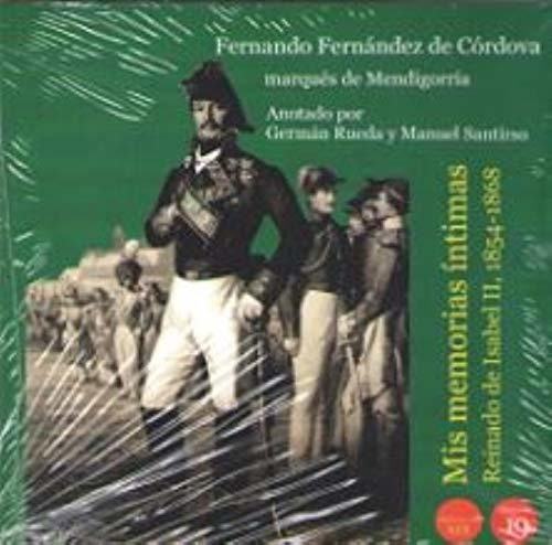 El reinado de Isabel II, 1854-1868, de Marqués de Mendigorría  Fernando - Marqués de Mendigorría -   Fernández de Córdoba. Editorial EDICIONES 19, tapa blanda en español, 2020