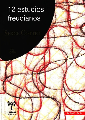 12 Estudios Freudianos - Serge Cottet - Libro Nuevo - Unsam