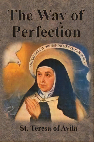 The Way Of Perfection, De St Teresa Of Avila. Editorial Chump Change, Tapa Blanda En Inglés