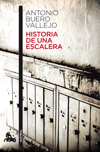 Historia De Una Escalera - Antonio Buero Vallejo