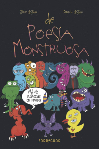 Libro: De Poesía Monstruosa: Y De Rarezas En Prosa (spanish 