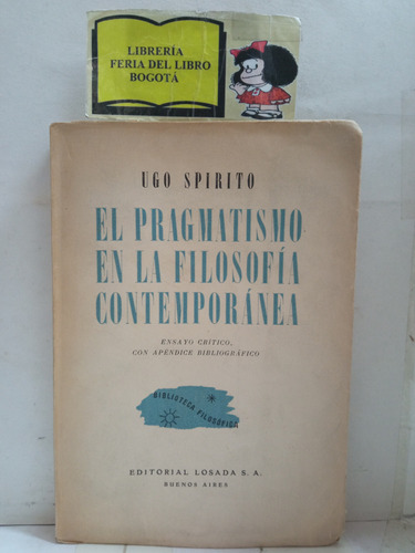 El Pragmatismo En La Filosofía Contemporánea - Spirito 1945