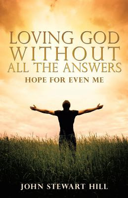 Libro Loving God Without All The Answers - Hill, John Ste...