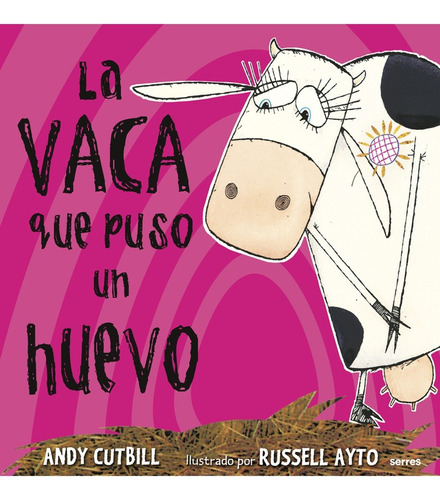 Vaca Que Puso Un Huevo, La - Cutbill, Ayto