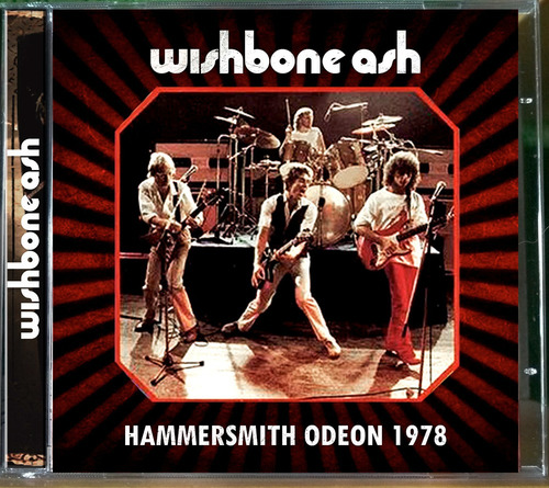 Wishbone Ash - Hammersmith Odeon 1978