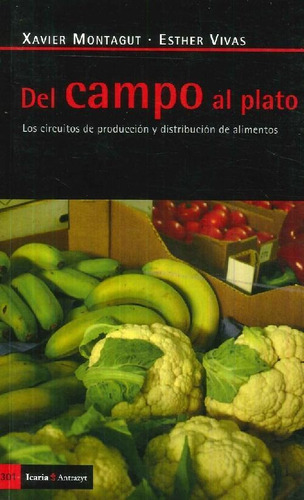 Libro Del Campo Al Plato De Xavier Montagut, Esther Vivas