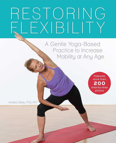Libro: Restoring Flexibility: A Gentle Yoga-based Practice