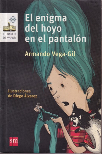 El Enigma Del Hoyo En El Pantalon Armando Vega Gil 