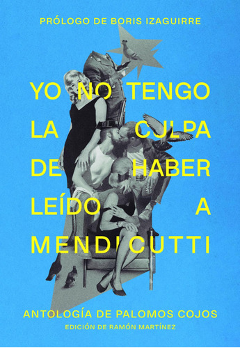 Libro: Yo No Tengo La Culpa De Haber Leído A Mendicutti. Apa