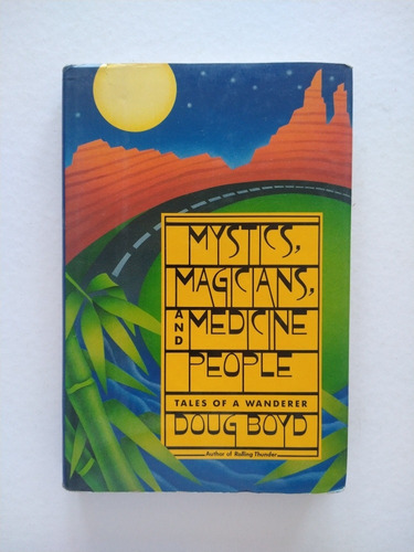 Mystics, Magicians And Medicine People 