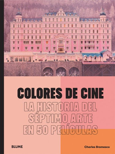 Libro Colores De Cine. El Séptimo Arte En 50 Películas