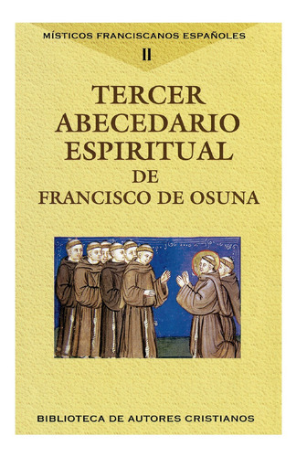 Libro Tercer Abecedario Espiritual San Francisco - Osuna