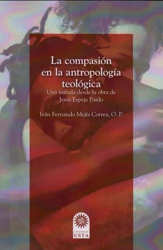 Libro Compasión En La Antropología Teológica. Una Mirada De