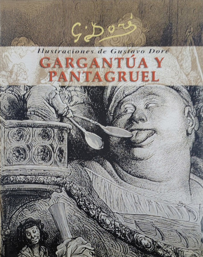 Gargantua Y Pantagruel: No Aplica, De Ilustraciones Dore. Serie No Aplica, Vol. No Aplica. Editorial Edimat, Tapa Dura, Edición 0.0 En Español, 0