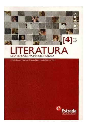 Literatura 4  Serie Huellas  Estrada - Aauytzz