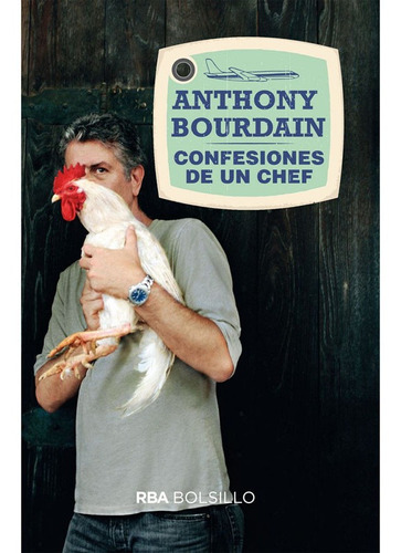 Confesiones De Un Chef Anthony Bourdain