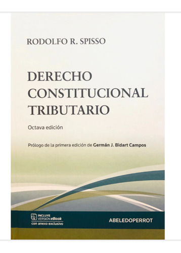 Spisso Derecho Constitucional Tributario Octava Edición Nvo