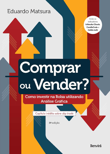 Comprar Ou Vender?: Como investir na Bolsa utilizando Análise Gráfica, de Matsura, Eduardo Koiti. Editora Saraiva Educação S. A., capa mole em português, 2020