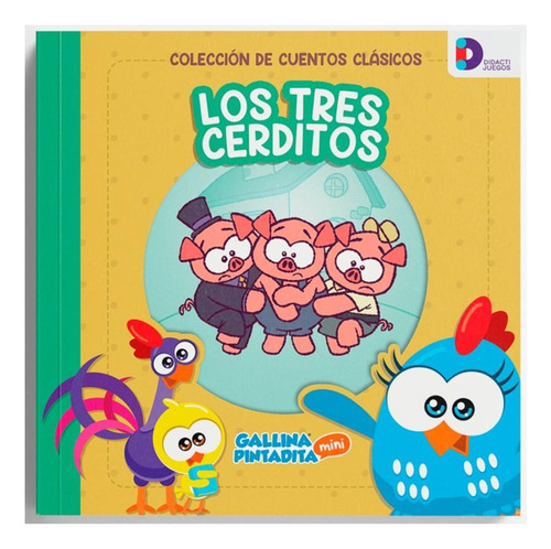 Cuentos Clasicos Gallina Pintadita: Los Tres Cerditos