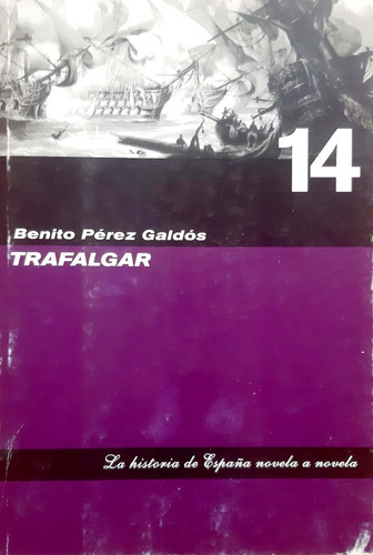 Trafalgar Benito Pérez Galdós Folio Usado * 
