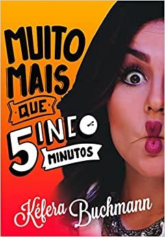 Livro Muito Mais Que Cinco Minutos - Kéfera Buchmann [2015]