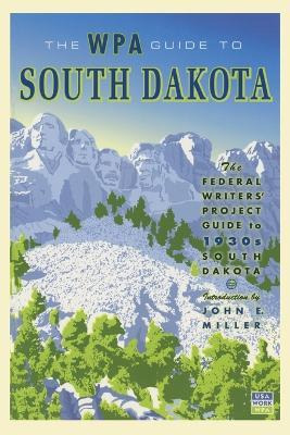 Libro The Wpa Guide To South Dakota - Federal Writers' Pr...