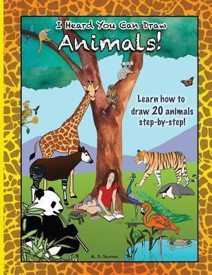 Libro I Heard You Can Draw Animals! - M D Savran