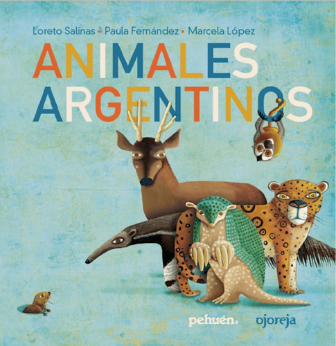 Animales Argentinos - Salinas Y Fernandez - Ojoreja Tapa Dur