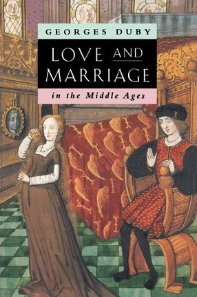 Libro Love And Marriage In The Middle Ages - Georges Duby