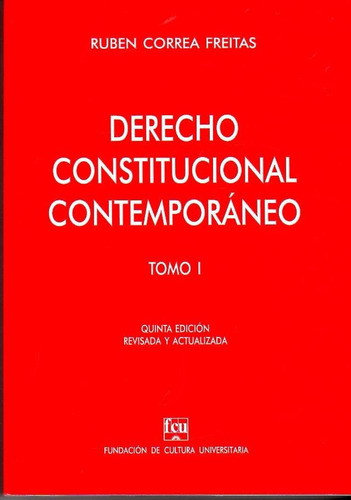 Derecho Constitucional Contemporáneo 1 / Correa Freitas