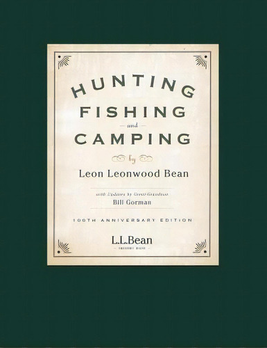 Hunting, Fishing, And Camping, De Leon Leonwood Bean. Editorial Rowman Littlefield, Tapa Blanda En Inglés