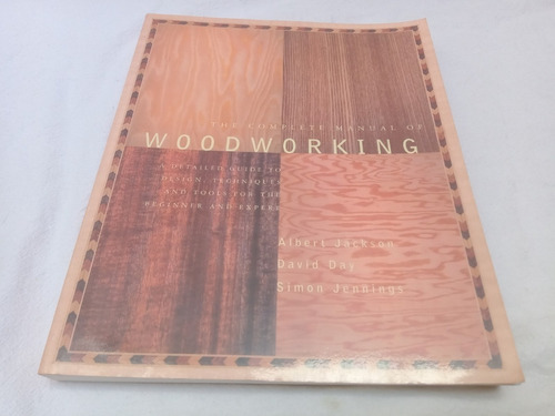 The Complete Manual Of Woodworking Jackson Day Jennings