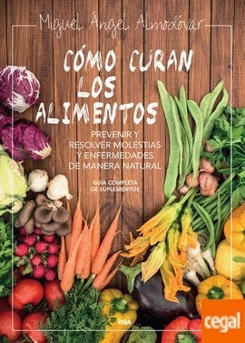 Libroo Curan Los Alimentos De Miguel Angel Almodovar Mar