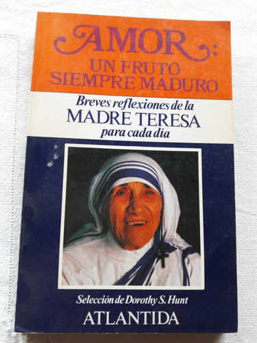 Amor Un Fruto Siempre Maduro Reflexiones Madre Teresa 